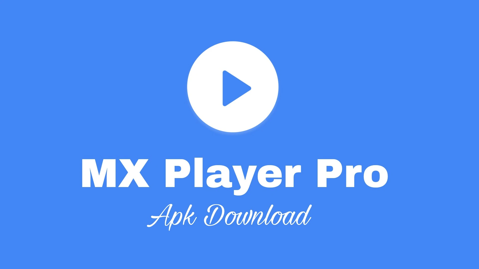 mx player pro apk download lates