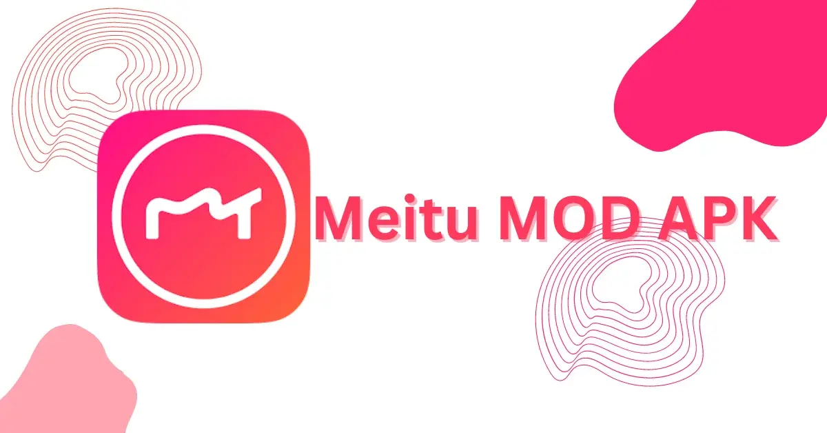 Meitu MOD APK v11.09.5 [VIP Unlocked/ Free Premium]